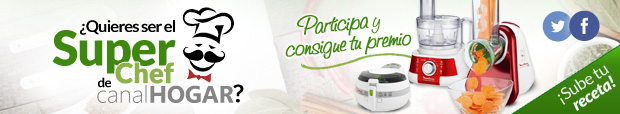 ¿Quieres ser el SuperChef de canalHOGAR?
